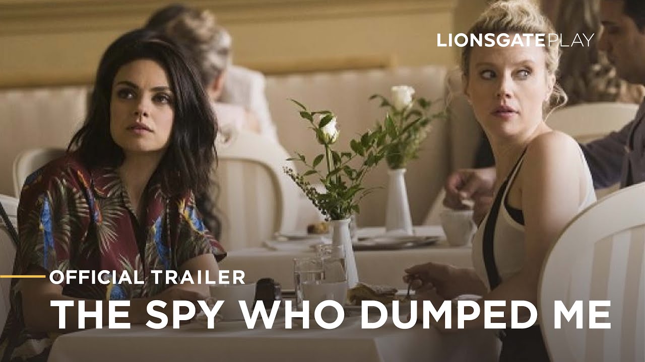 The Spy Who Dumped Me - Official Trailer - Lionsgate Play