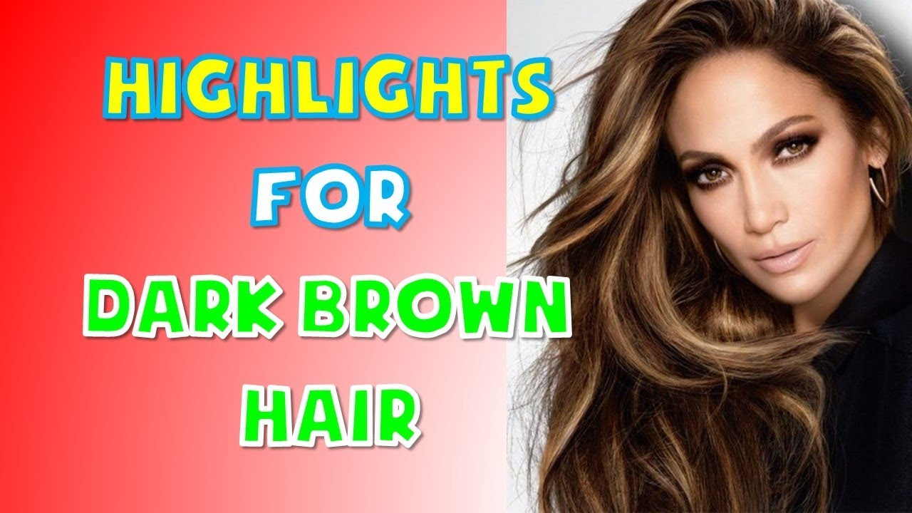40+ BEST Highlights For Dark Brown Hair Women 2018 2019