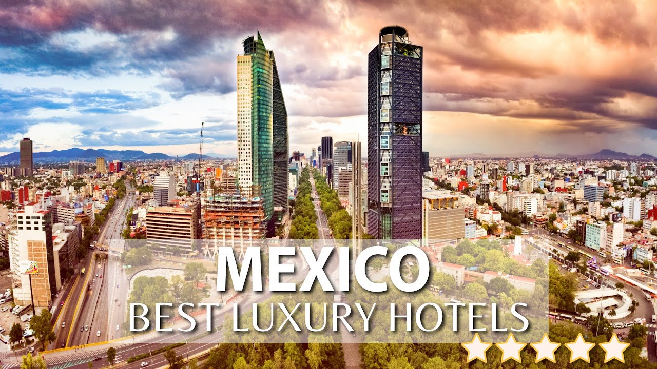 TOP 10 Best LUXURY Hotels In MEXICO CITY