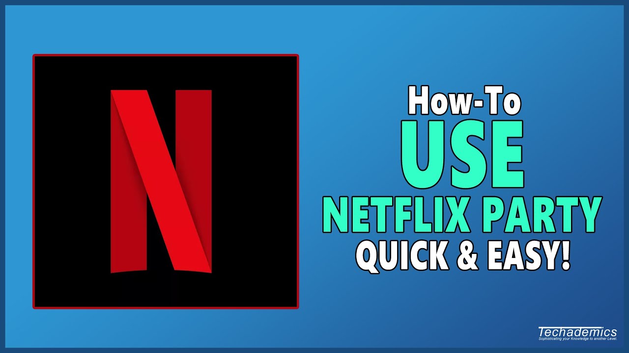How To: Use Netflix Party - (Full Guide!)