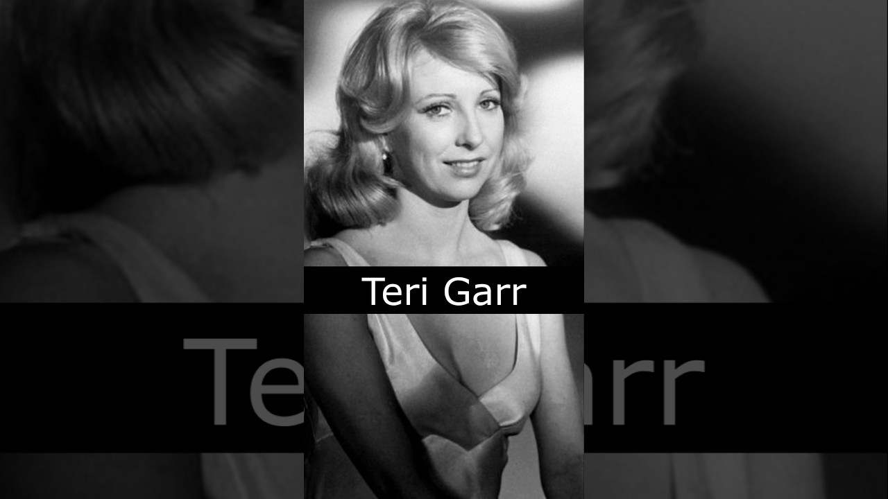 The Life and Death of Teri Garr