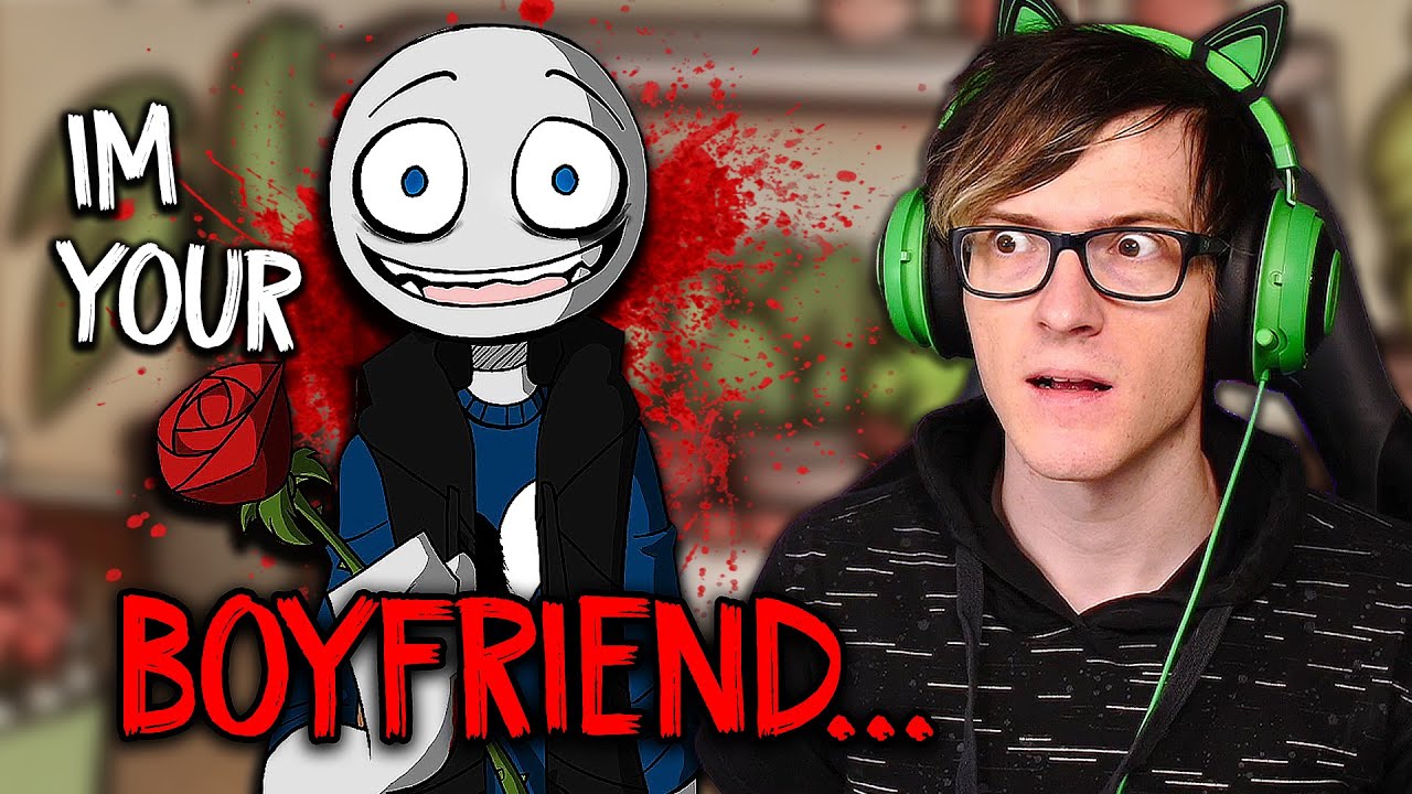 YOUR BOYFRIEND... A Creepy game about a man who wont leave you alone