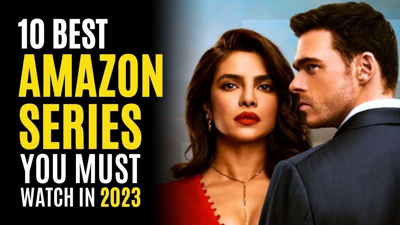 Top 10 Best Series on AMAZON PRIME to Watch Now! 2024