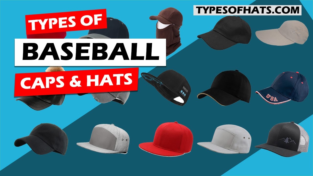 Types of Baseball Caps and Hats