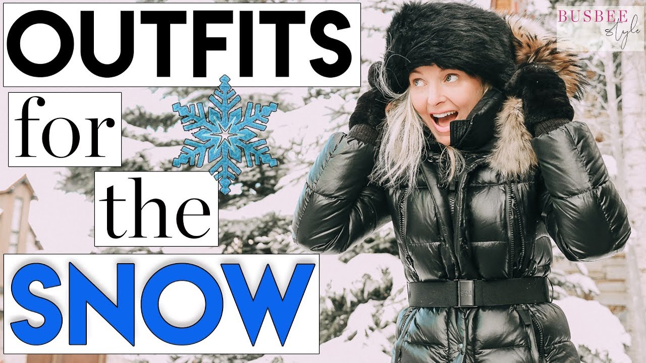 Outfits for the Snow | What to Wear When It's Really Cold!