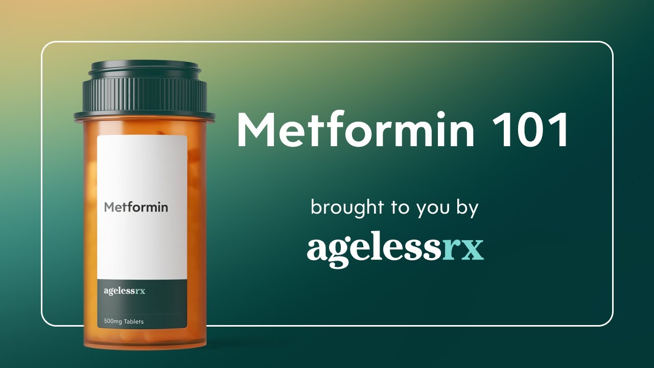 AgelessRx Metformin 101