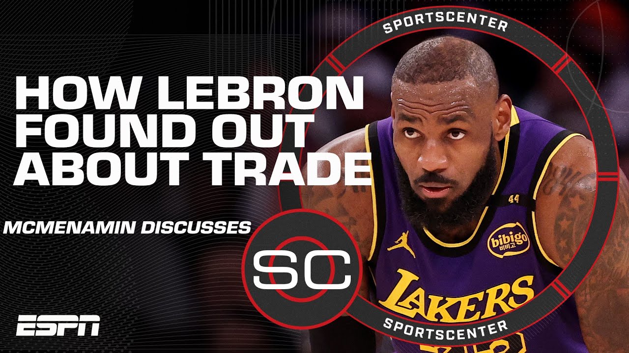 LeBron James didn’t know a Luka Doncic-Anthony Davis trade was coming - McMenamin | SportsCenter