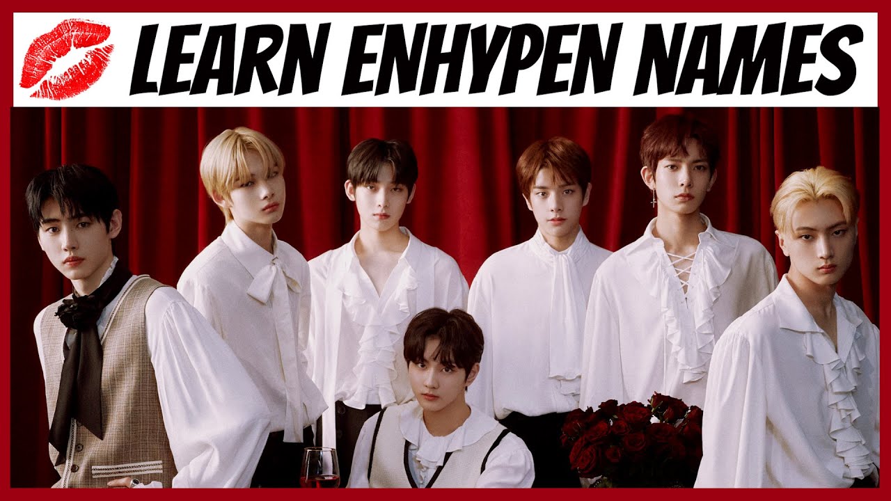 Learn ENHYPEN Member Names - TEST YOURSELF!