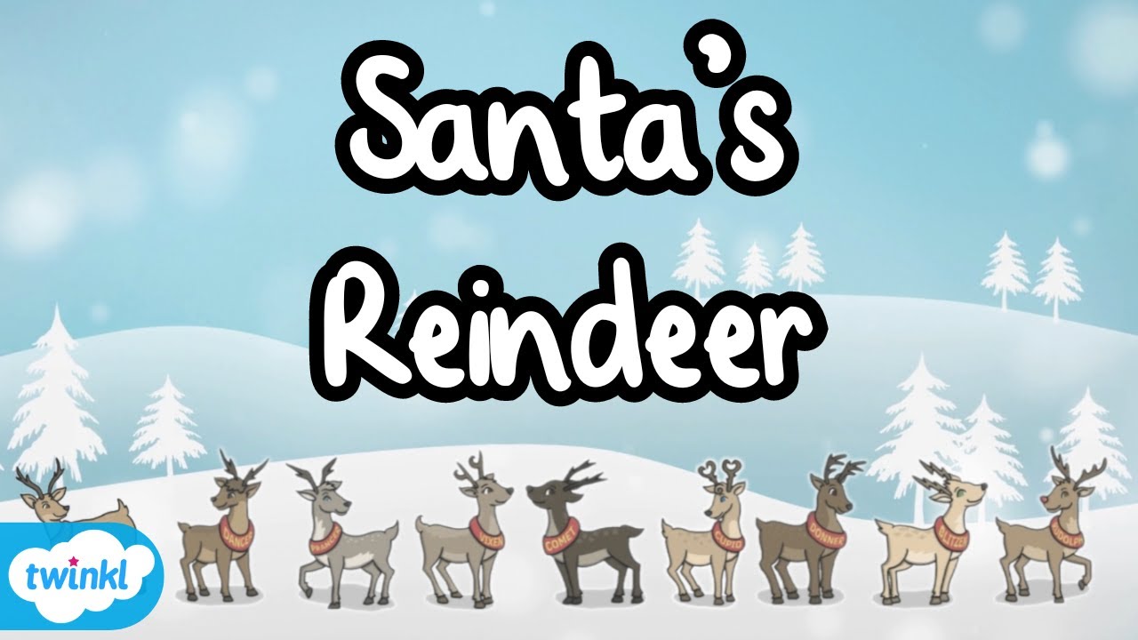 What are the Names of Santa’s Reindeer? | Names of all Santa’s Reindeer