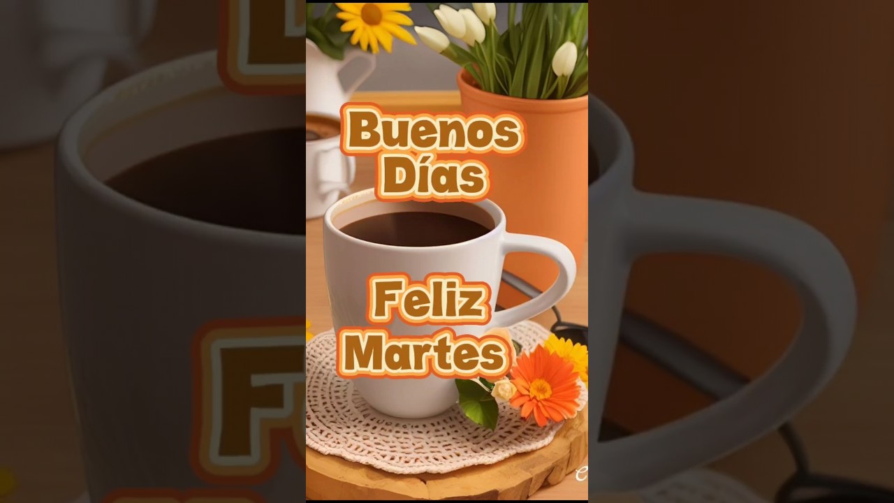Feliz Martes!🌹💐🌷🌻