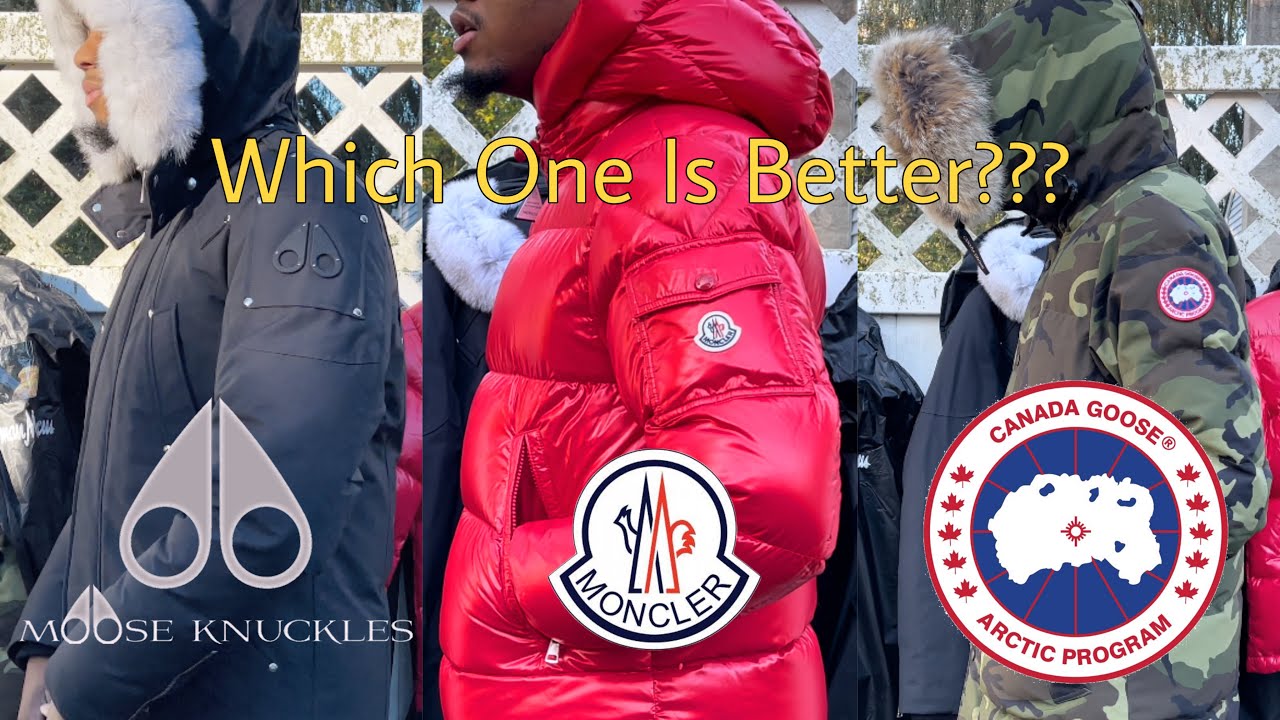 MONCLER VS CANADA GOOSE VS MOOSE KNUCKLES | IS MOOSE KNUCKLES THE BEST???