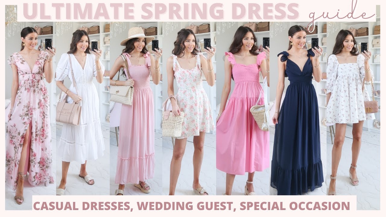 Ultimate Spring Dress Guide 🌸 Casual Dresses, Wedding Guest, Special Occasion + more!
