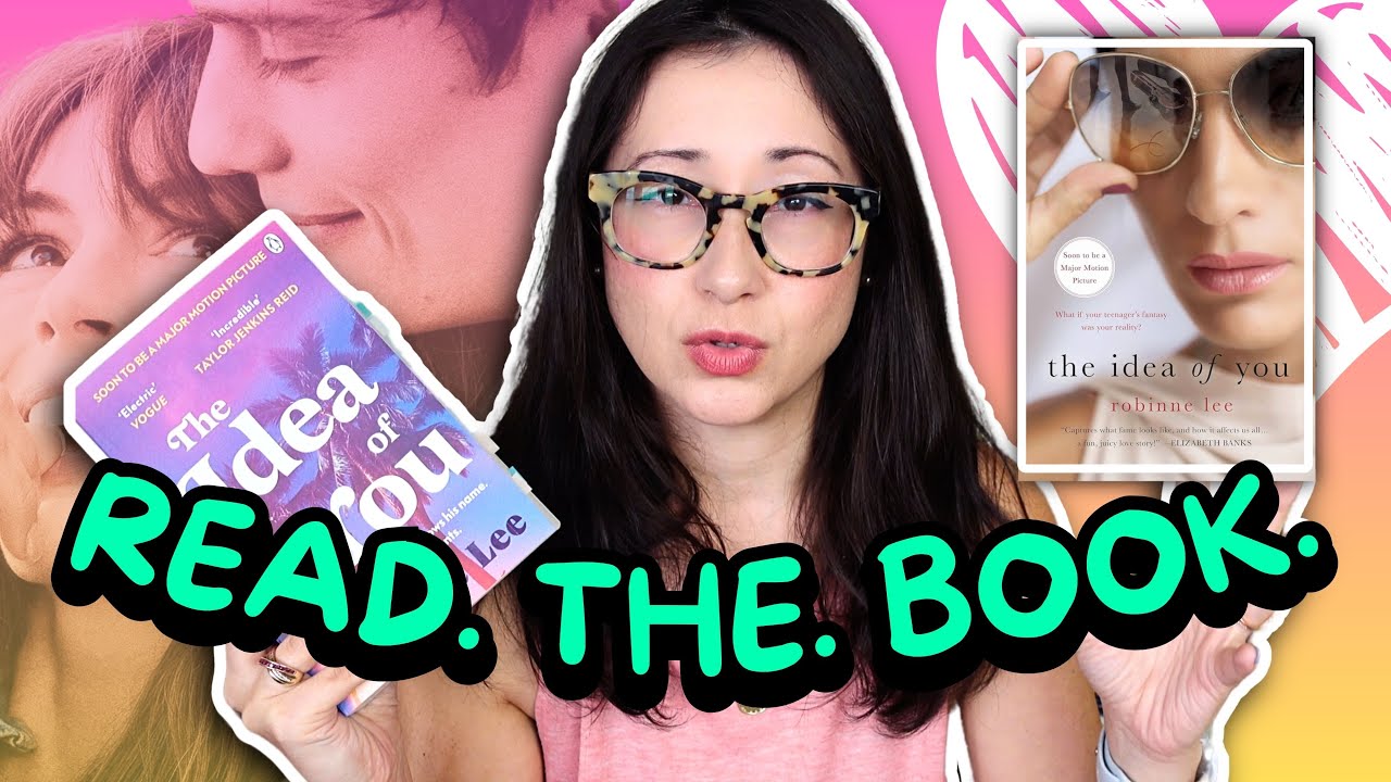THE IDEA OF YOU by ROBINNE LEE 💡(Overview, Summary, Book Review) / Happy movie release day!