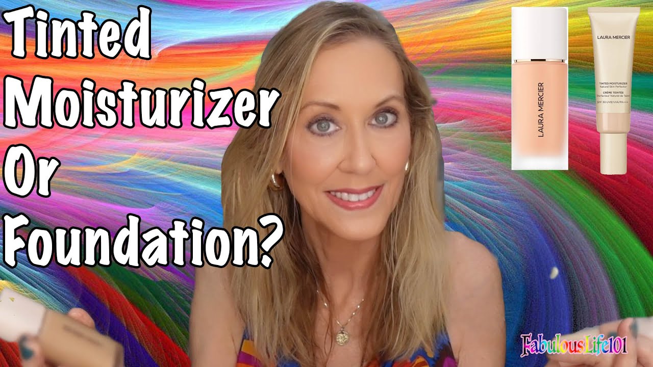 Favorites From Laura Mercier: Tinted Moisturizer or Foundation - Testing & Comparing