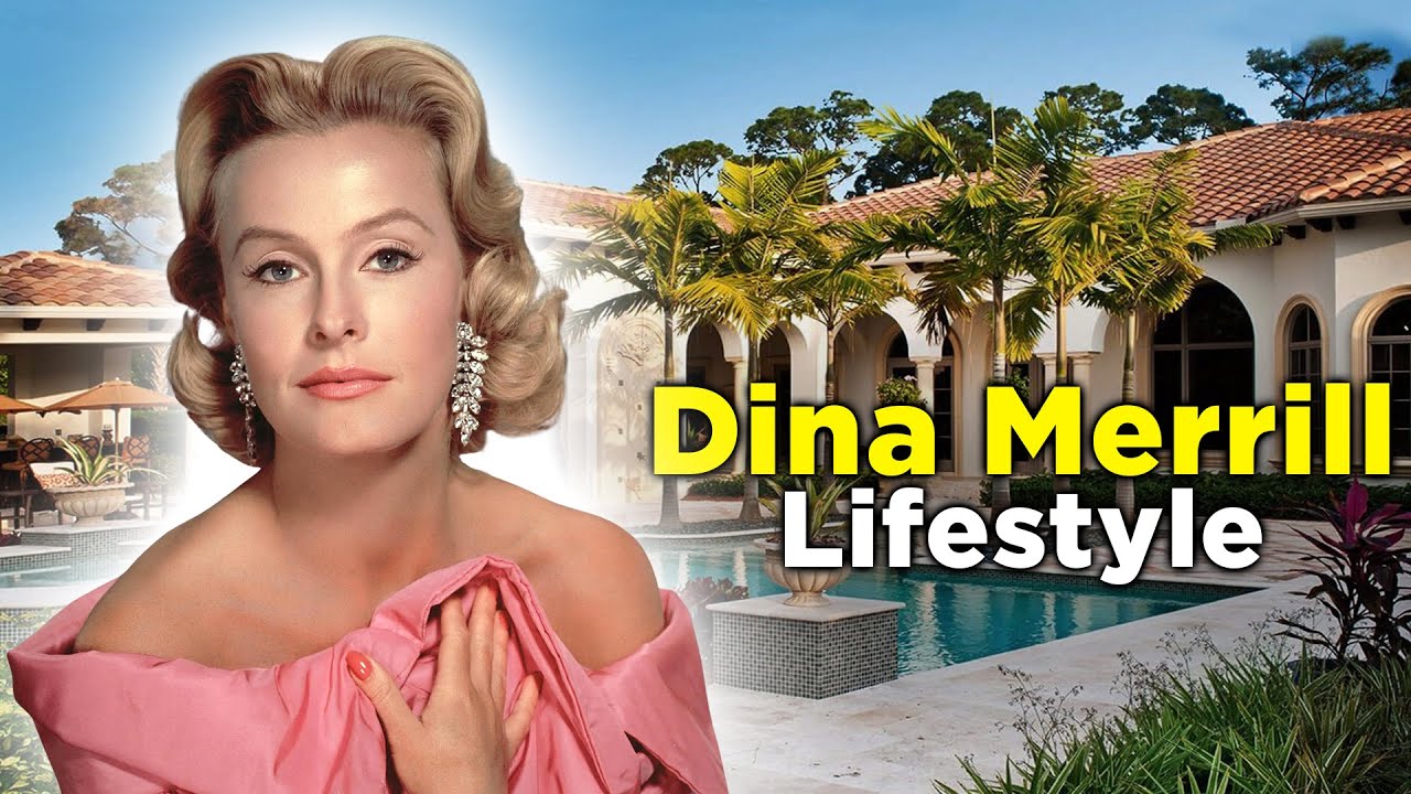 Dina Merrill Net worth, Lifestyle, Death, Family, Movies, Biography