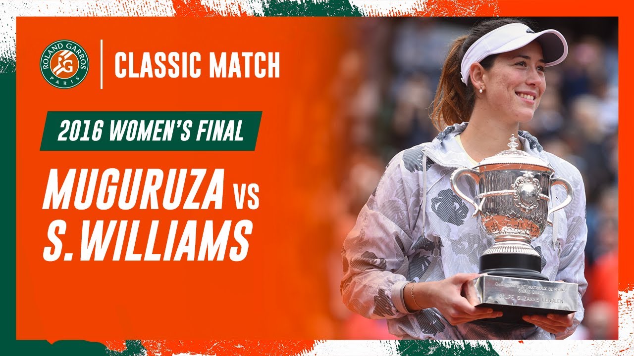 Muguruza vs Williams 2016 Women's final | Roland-Garros Classic Match