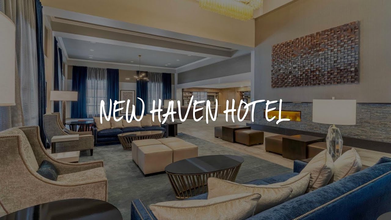 New Haven Hotel Review - New Haven , United States of America