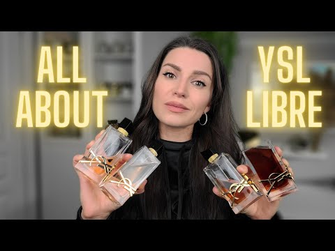 THE COMPLETE YSL LIBRE GUIDE! Comparing all 4 + which to buy