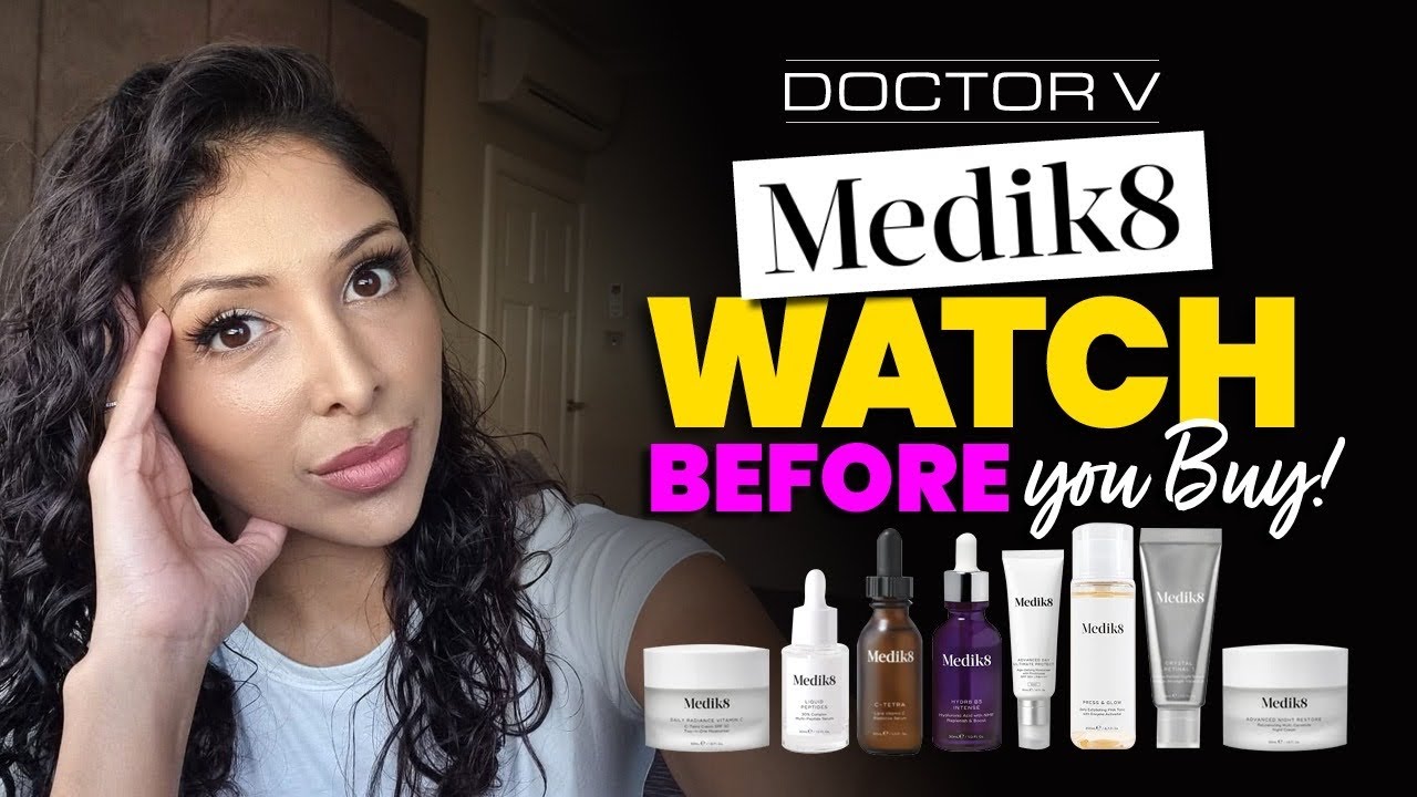 Doctor V - Medik8 Watch Before You Buy | Skin Of Colour | Brown Or Black Skin