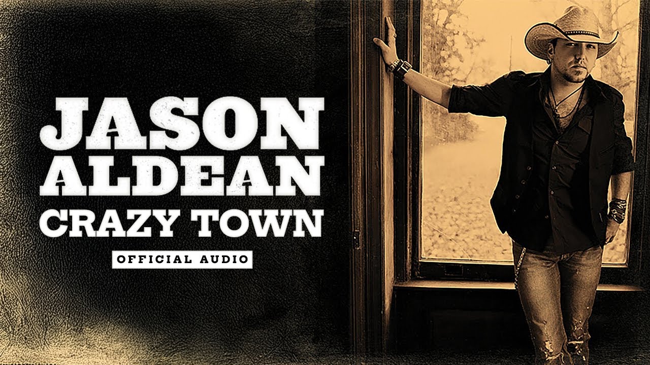 Jason Aldean - Crazy Town (Official Audio)