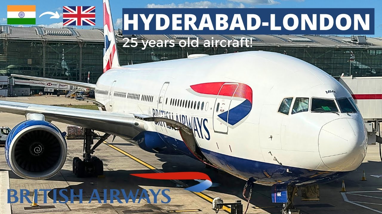 British Airways 25 years old aircraft | Boeing 777-200 ER | Hyderabad-London |BA Economy Trip Report