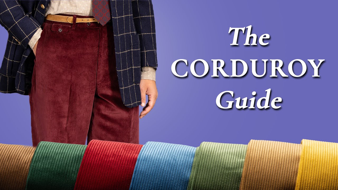 Corduroy Pants, Jackets, Suits & How To Wear, Style + Buy Cords