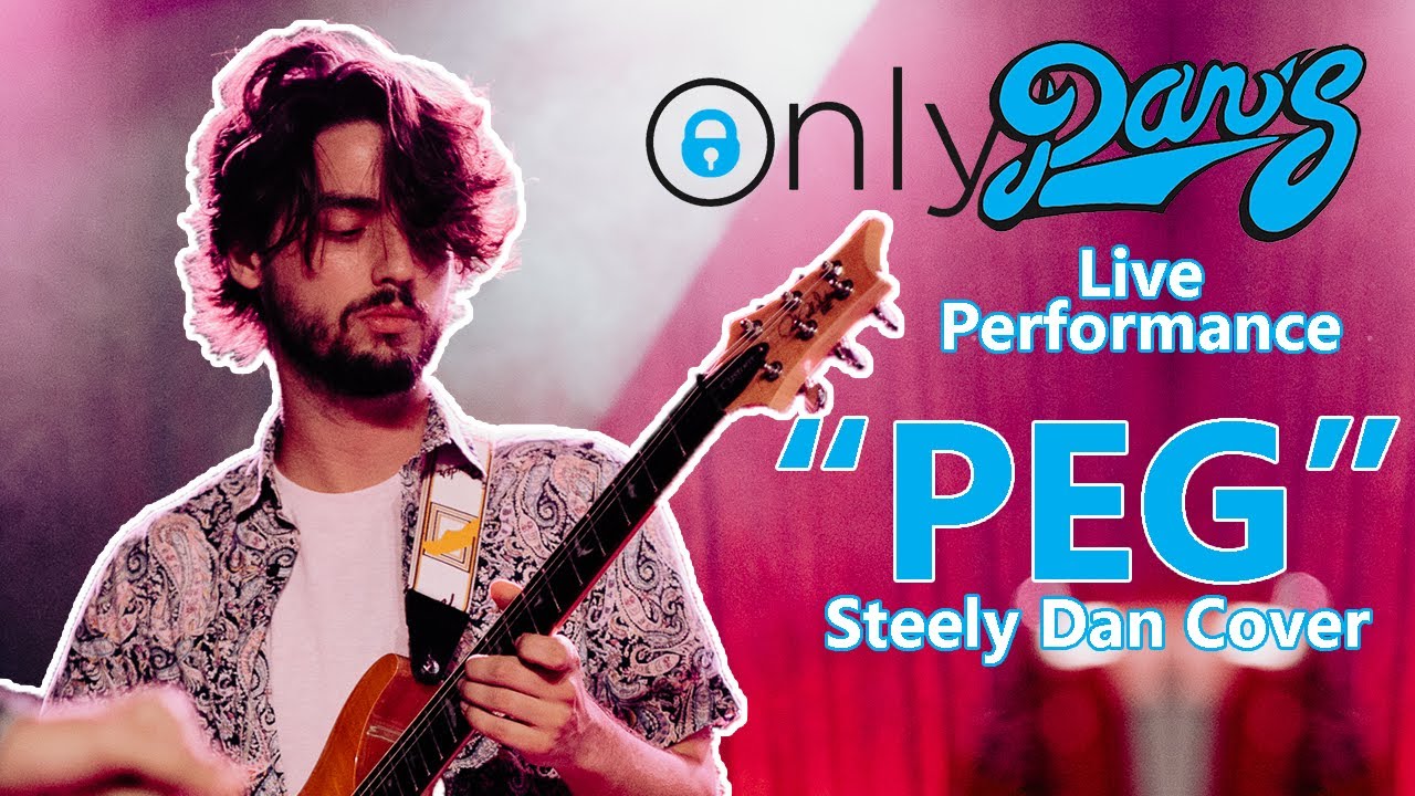 Peg - Steely Dan - Performed By OnlyDans at Chelsea's Live!