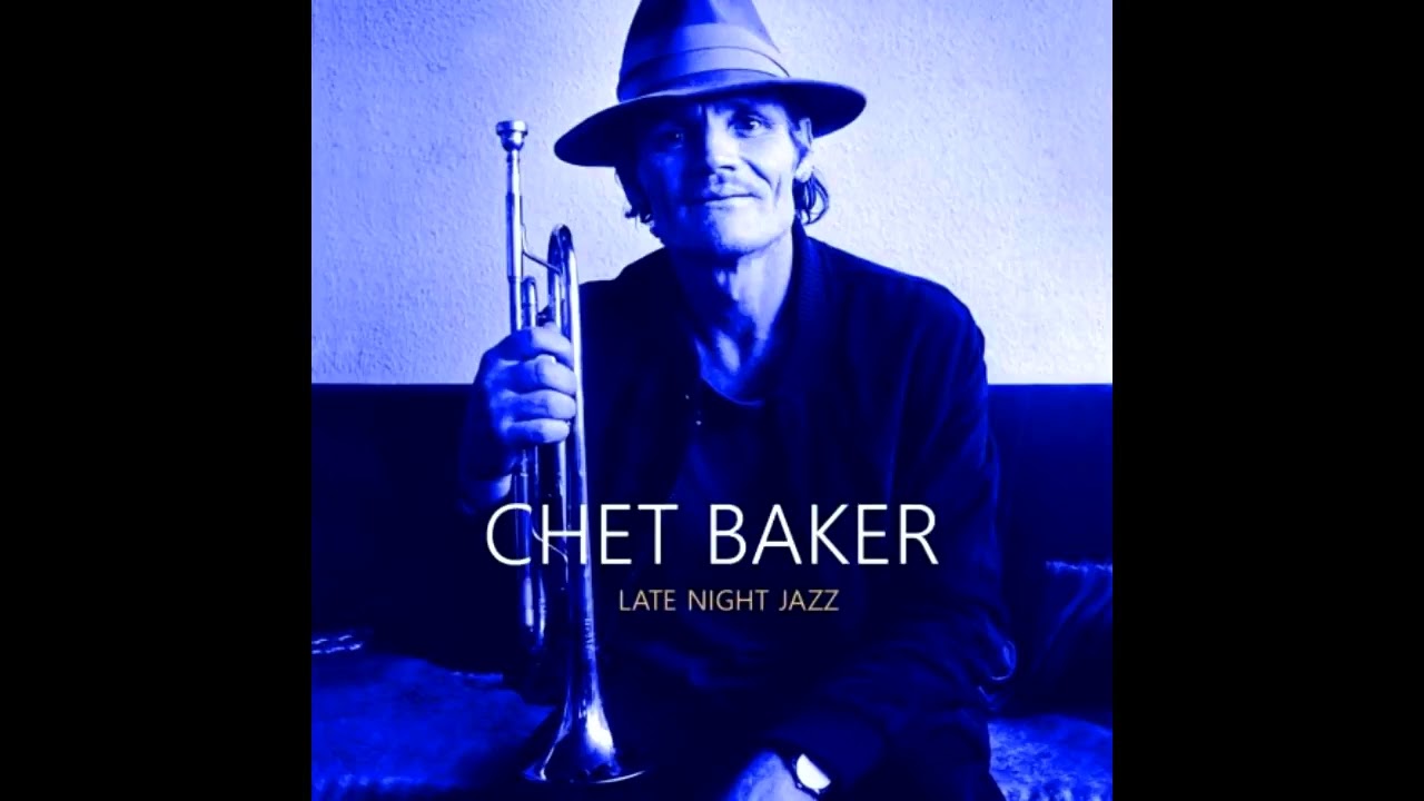Chet Baker Late night jazz