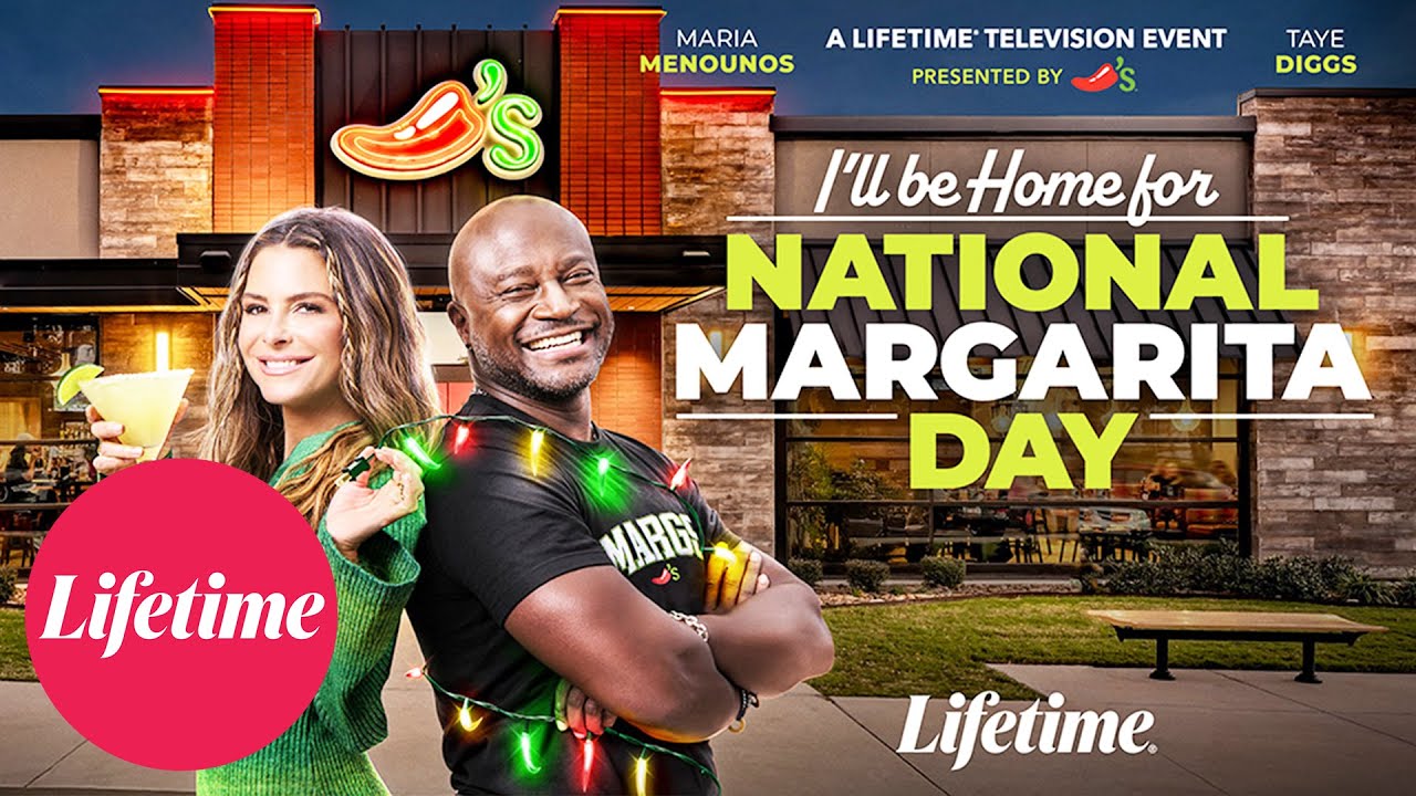 I’ll be Home for National Margarita Day | Full Lifetime Television Event Presented by Chili’s