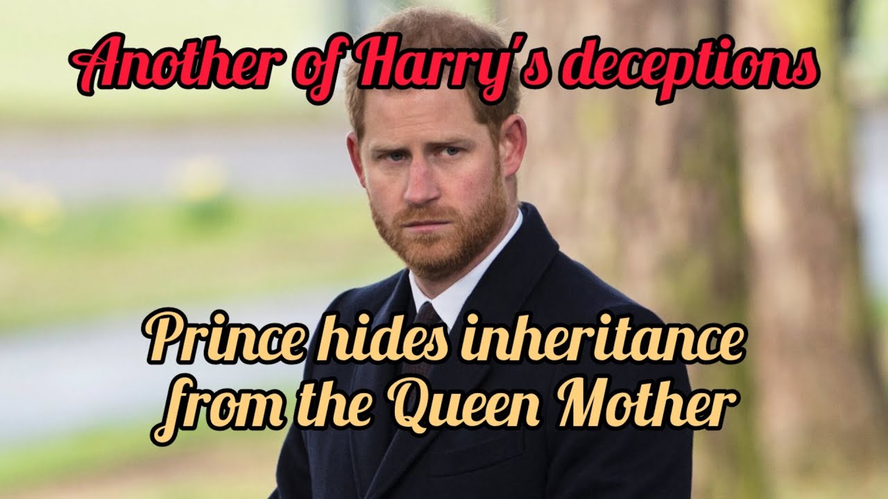 Another of Harry's deceptions: Prince hides inheritance from the Queen Mother