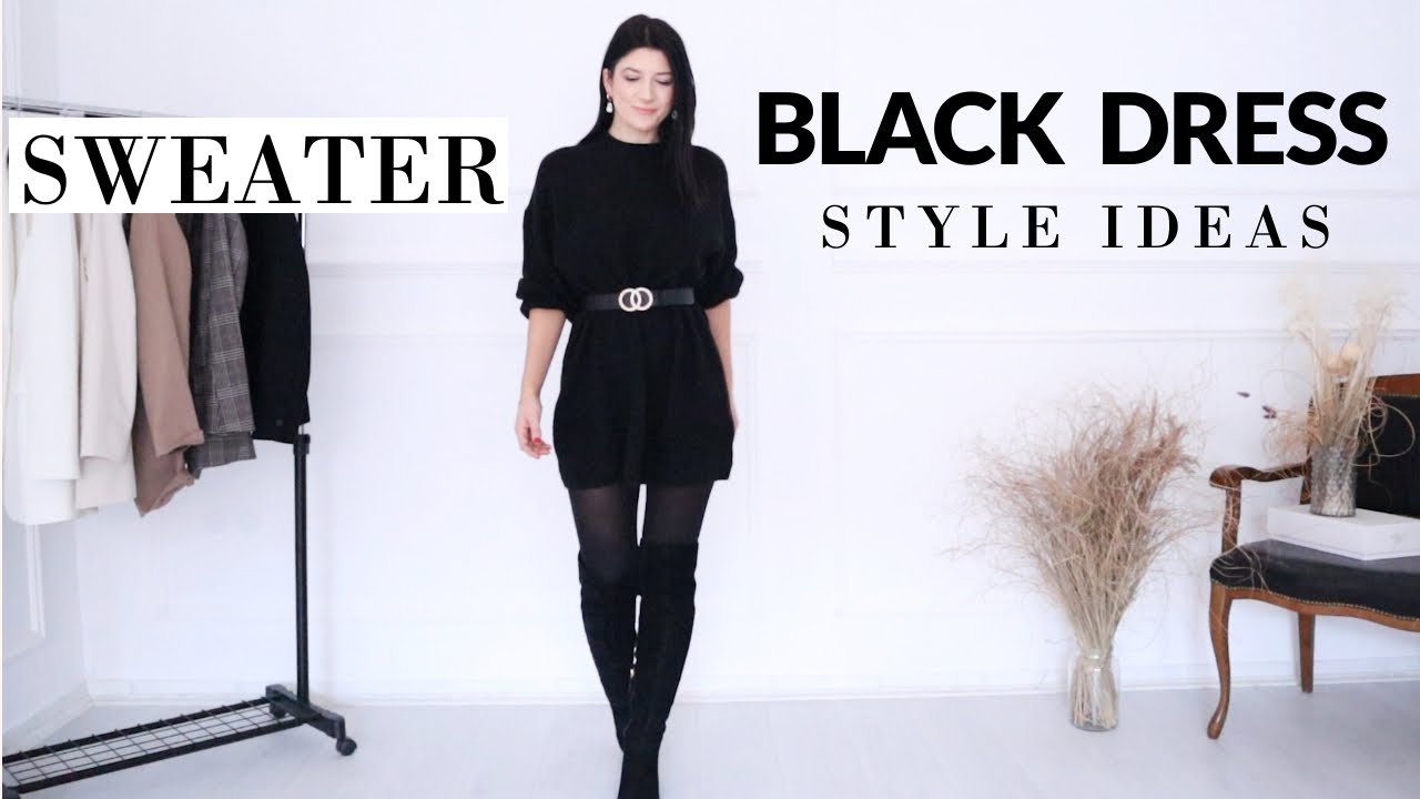 HOW TO STYLE BLACK SWEATER DRESS | 1 ITEM - 7 WAYS