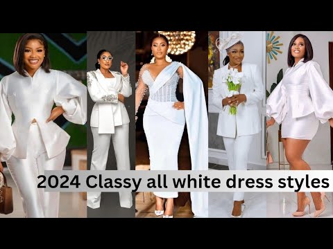 2025 ALL WHITE DRESS STYLES FOR LADIES FOR SPECIAL OCCASIONS, CIVIL WEDDING AND MORE