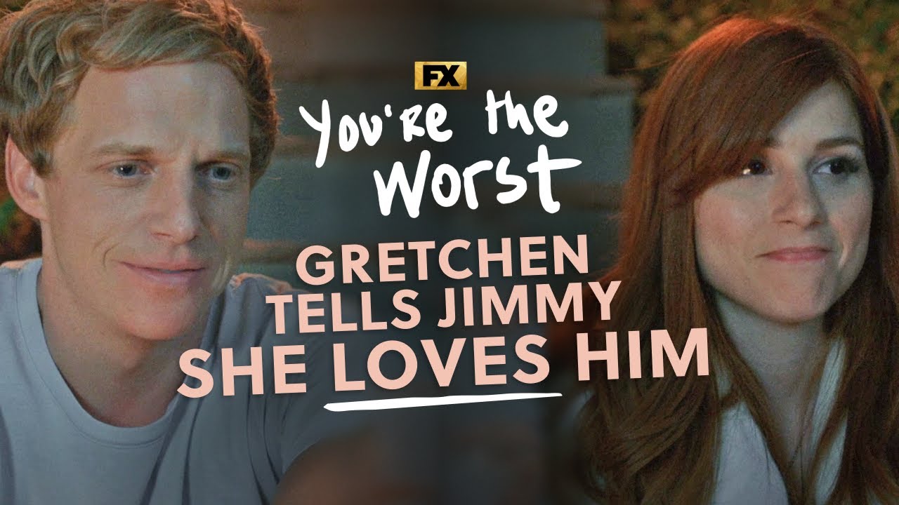 Gretchen Tells Jimmy She Loves Him - Scene | You're the Worst | FXX