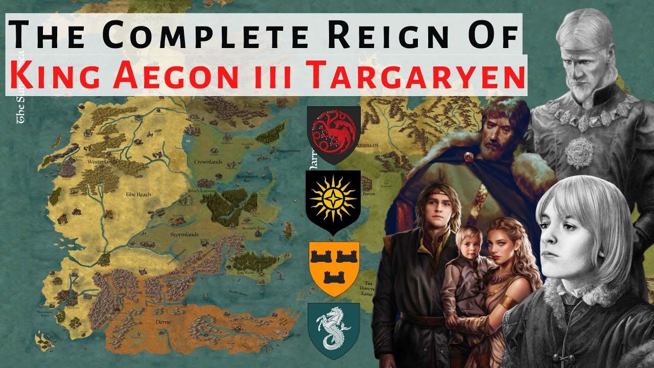 King Aegon iii Targaryen: Complete Reign | House Of The Dragon | Game Of Thrones | History & Lore