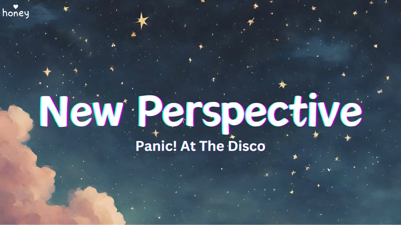 New Perspective - Panic! At The Disco (Lyrics) 🐝🎧