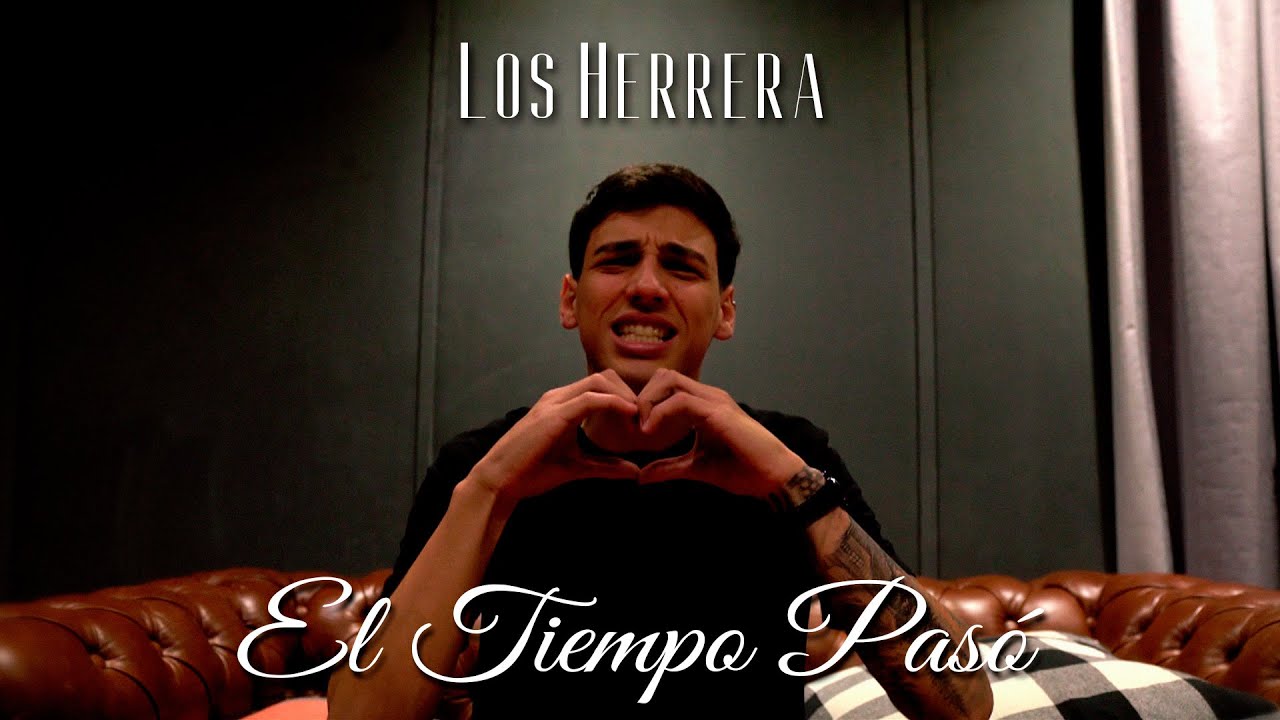 LOS HERRERA - EL TIEMPO PASÓ