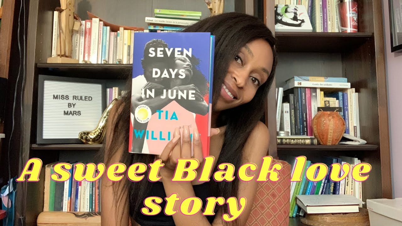 Seven Days in June by Tia Williams | A sweet Black love story | Book Review
