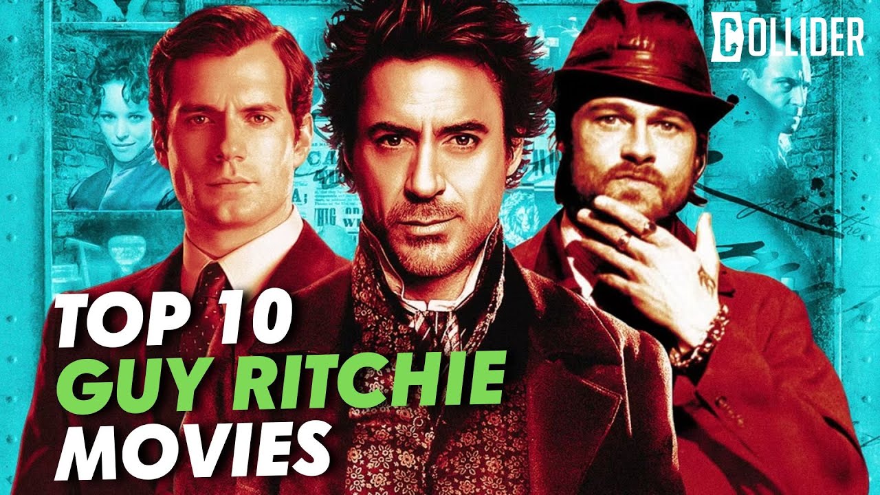 The Most REWATCHABLE Guy Ritchie Movies
