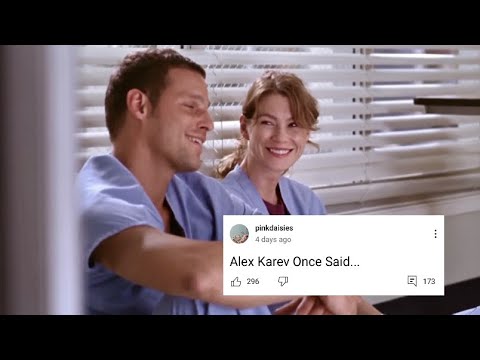Alex Karev Once Said...