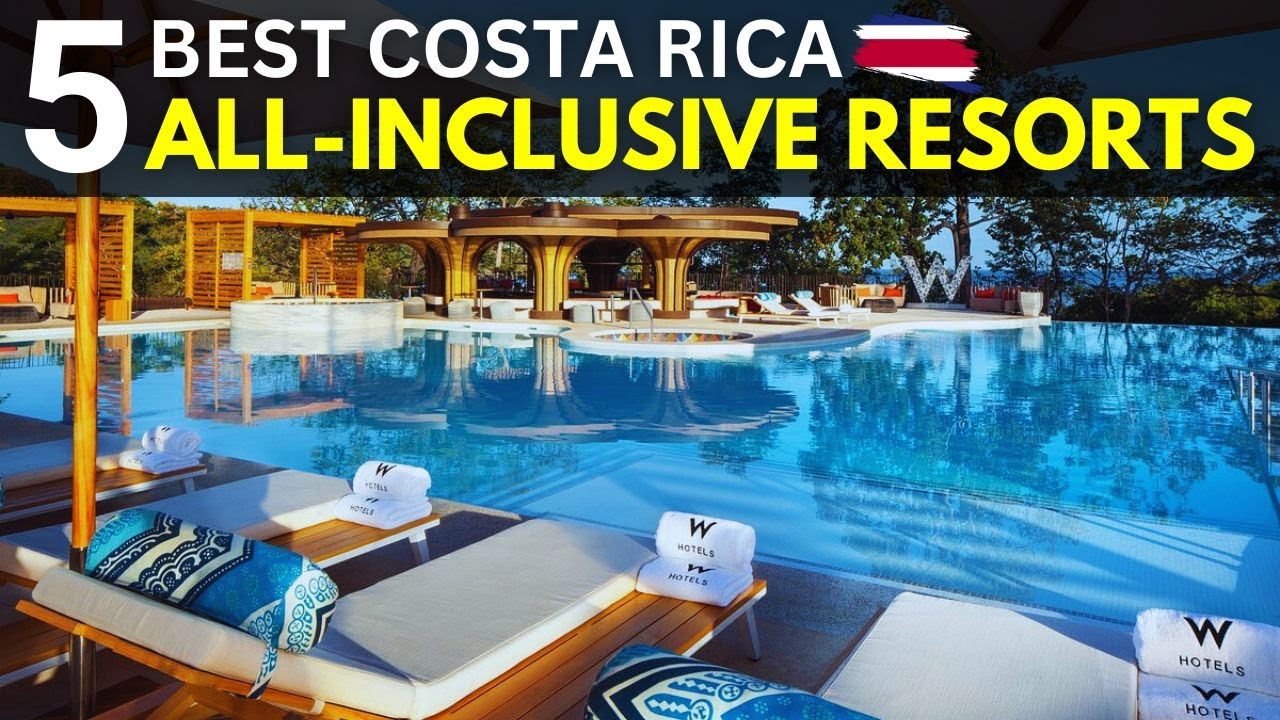 Top 5 Best Costa Rica All-Inclusive Resorts | Nomadic Getaway