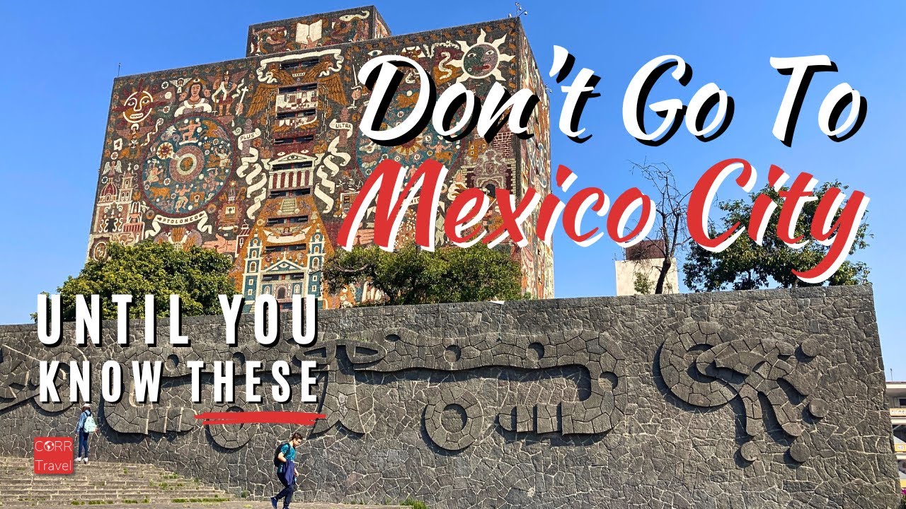 15 Things to Know BEFORE You Visit Mexico City 🇲🇽 | First Time in Mexico City Travel Guide