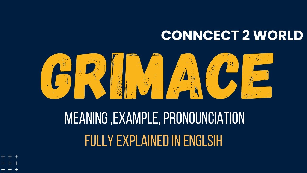 What Does grimace Means || Meanings And Definitions With grimace in ENGLISH