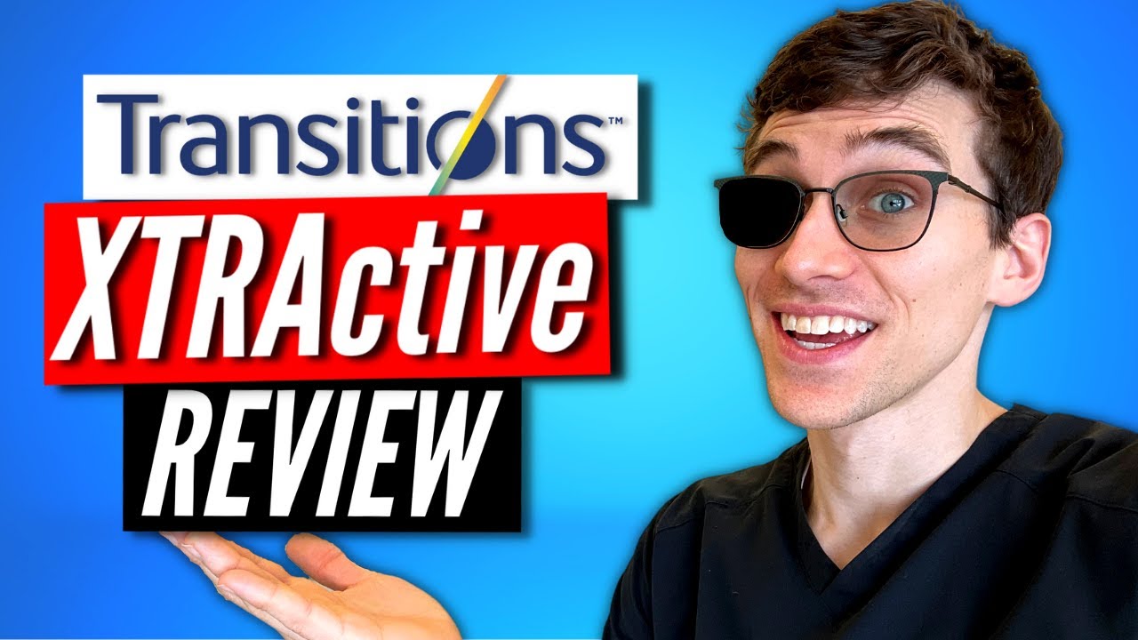 Essilor Transitions Xtractive New Generation Review