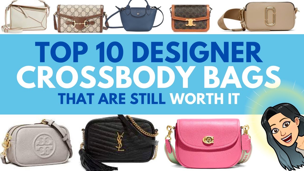 TOP 10 designer CROSSBODY Bags that are STILL WORTH IT 🥰 💓Luxury Crossbody Bags 💓 LUXURY HANDBAGS