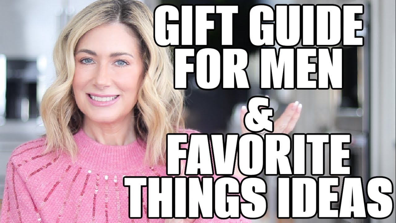 TWO Gift Guides in One! Gifts for MEN & Favorite Things Gift Ideas!