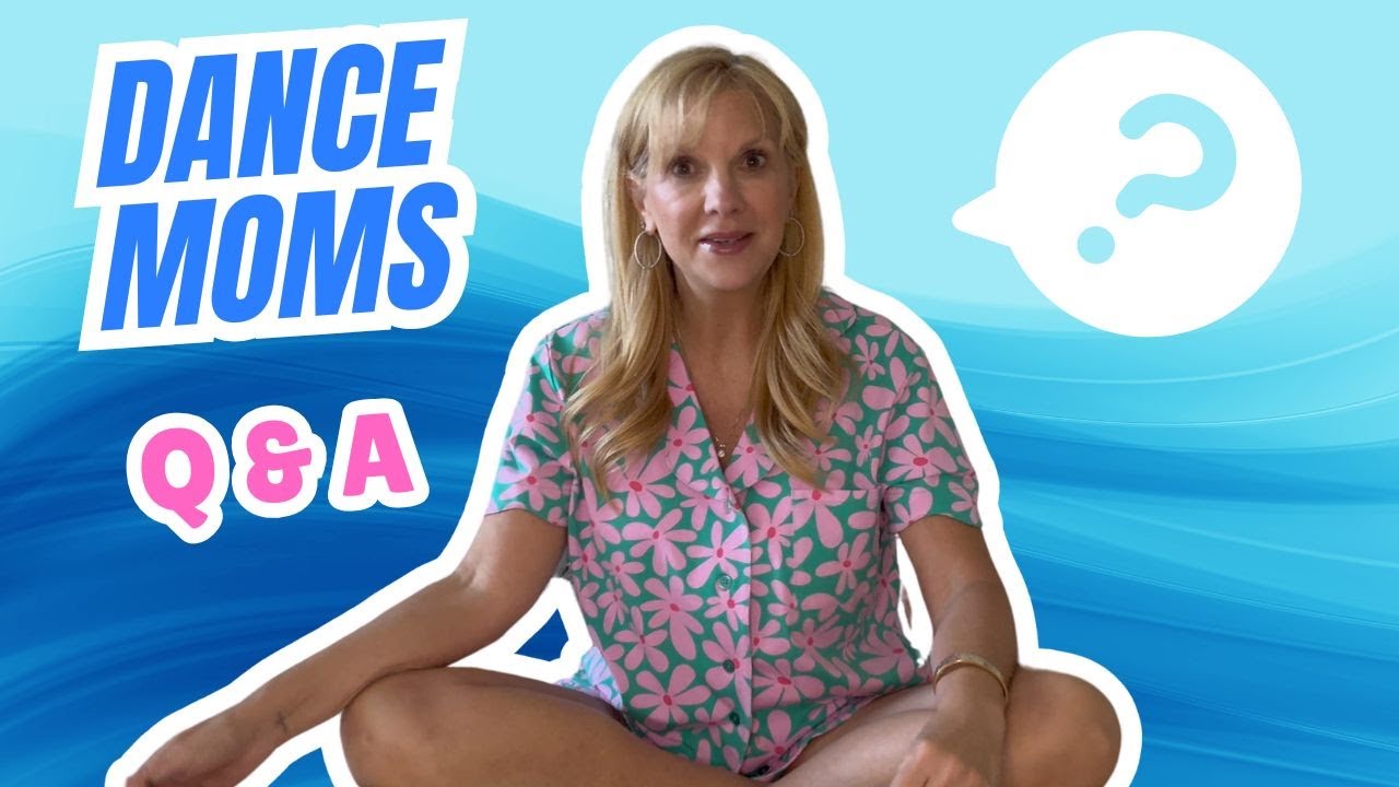 Dance Moms Q & A!