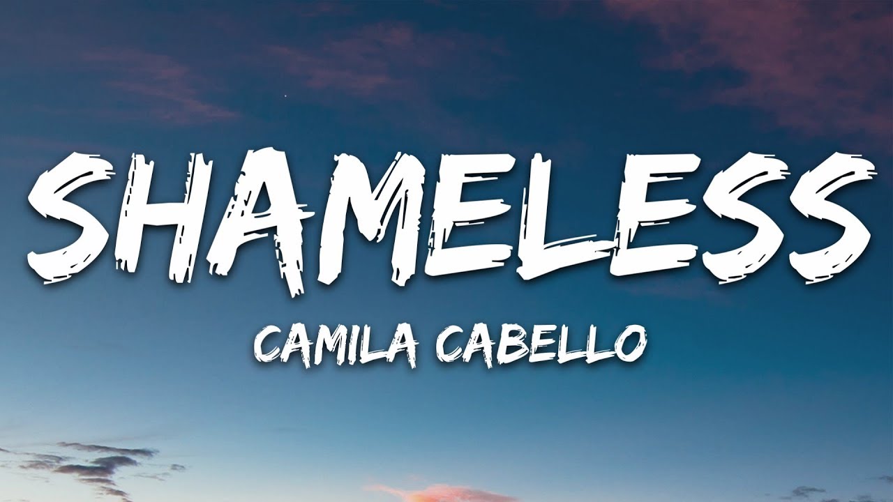 Camila Cabello - Shameless (Lyrics)