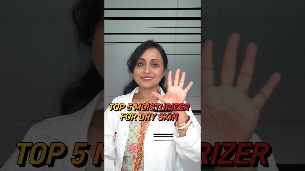Top 5 Moisturizers for Dry Skin in 2024 | Best Hydrating Creams for Soft, Smooth Skin 💧