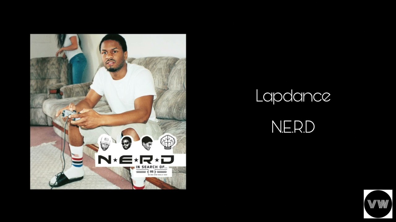 N.E.R.D - Lapdance (Clean Version)
