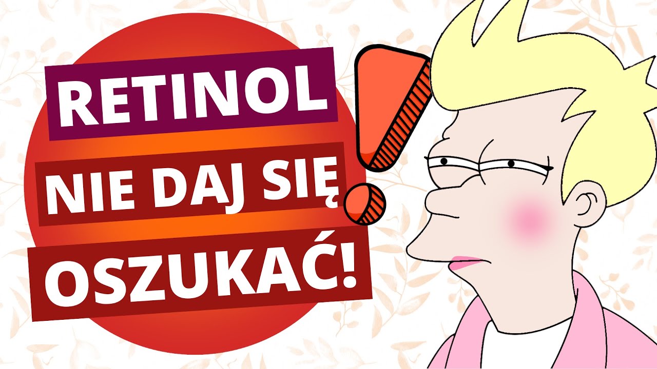 RETINOL czy RETINAL – co jest lepsze? (Kosmetyki z retinolem)